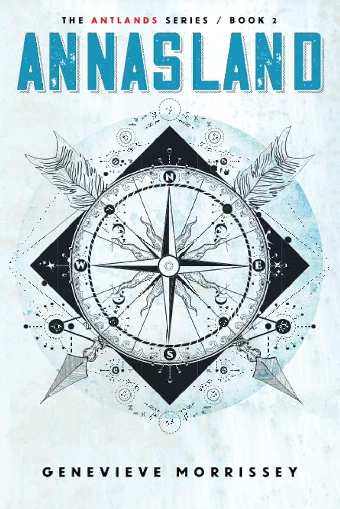 Annasland (The Antlands Series) by Genevieve Morrissey