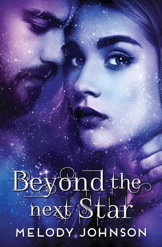 Beyond the Next Star (Love Beyond) by Melody Johnson