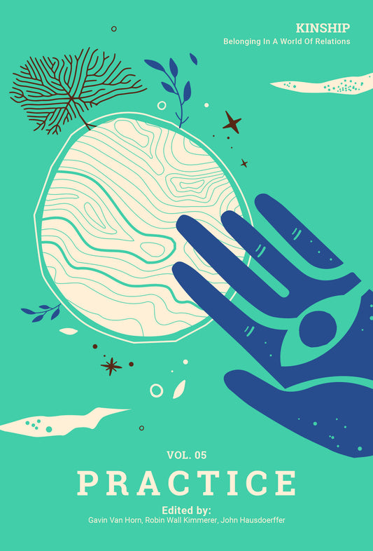 Kinship: Vol. 5 Practice - Belonging in a World of Relations