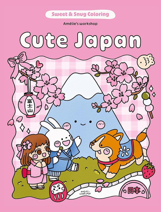Sweet & Snug Coloring: Cute Japan by Amelie's Workshop