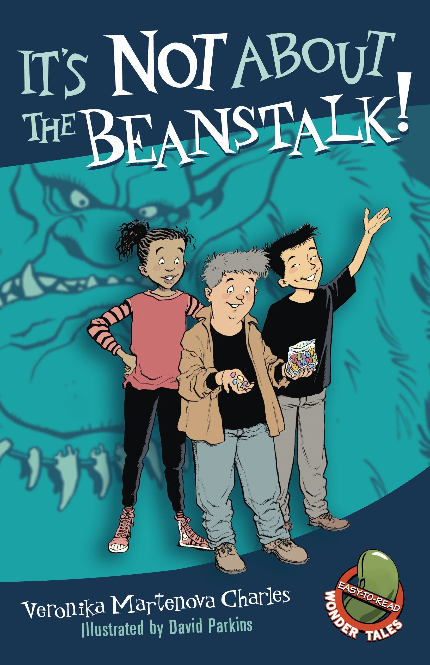 It's Not About the Beanstalk! (Easy-to-Read Wonder Tales) (Book:10)