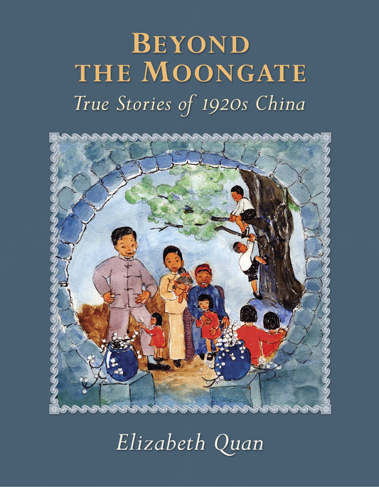 Beyond the Moongate - True Stories of 1920s China