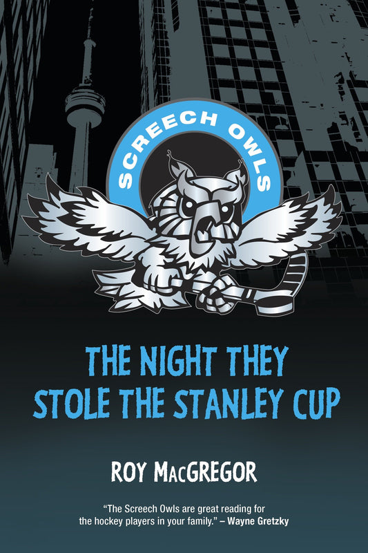 The Night They Stole the Stanley Cup (Screech Owls) (Book:2)