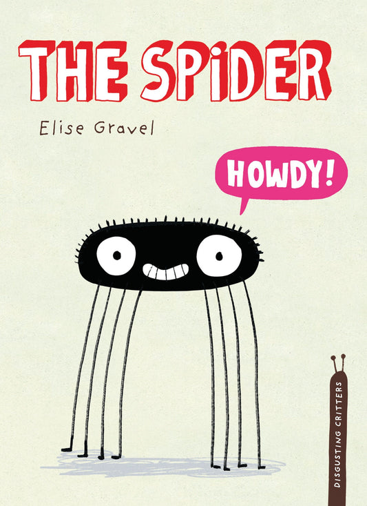 The Spider - The Disgusting Critters Series (Disgusting Critters)