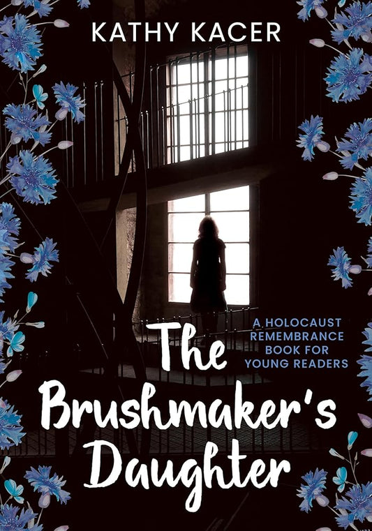 The Brushmaker's Daughter (The Holocaust Remembrance Series for Young Readers 2020, 18) by Kathy Kacer