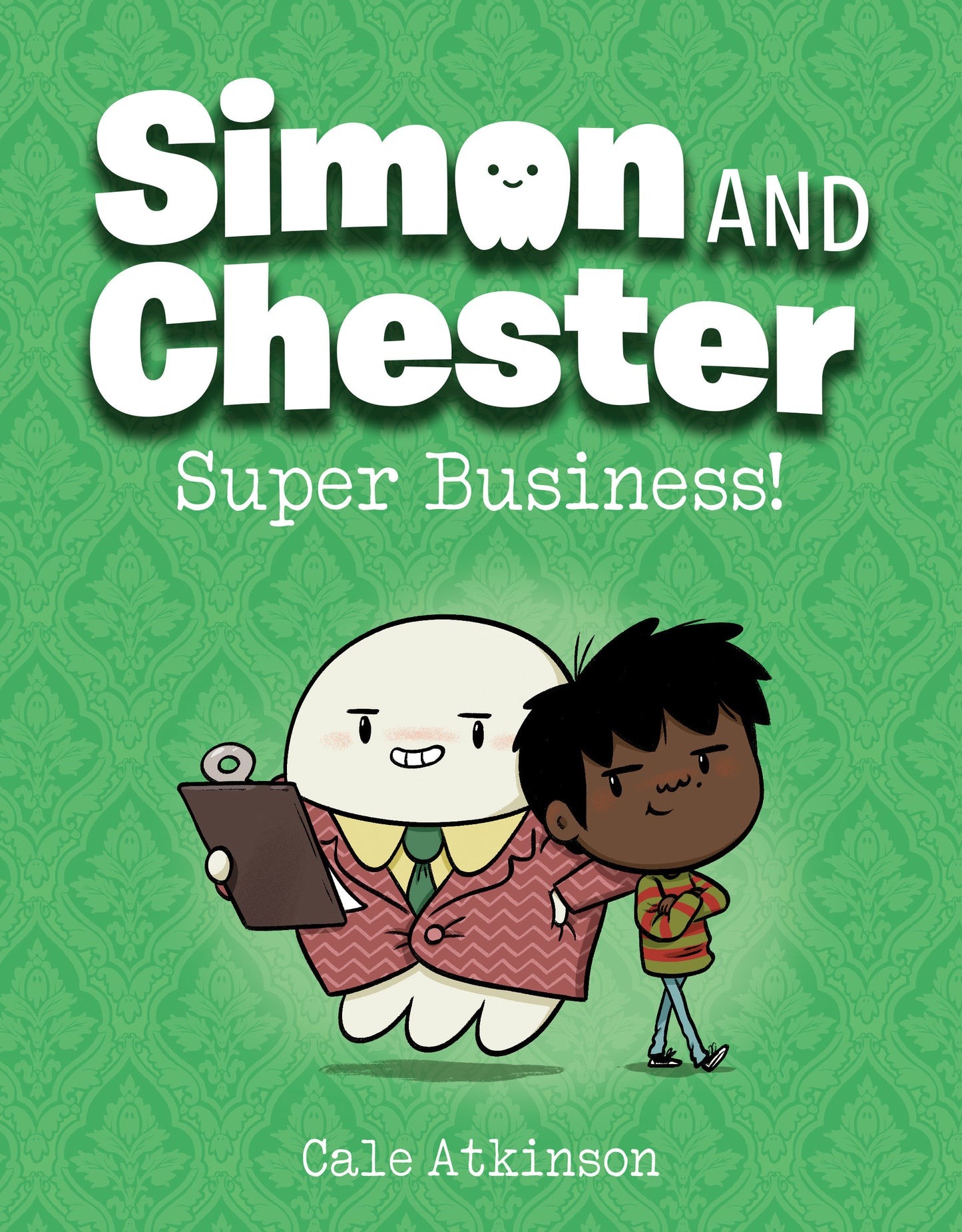 Super Business! (Simon and Chester Book #6) (Simon and Chester) (Book:6)