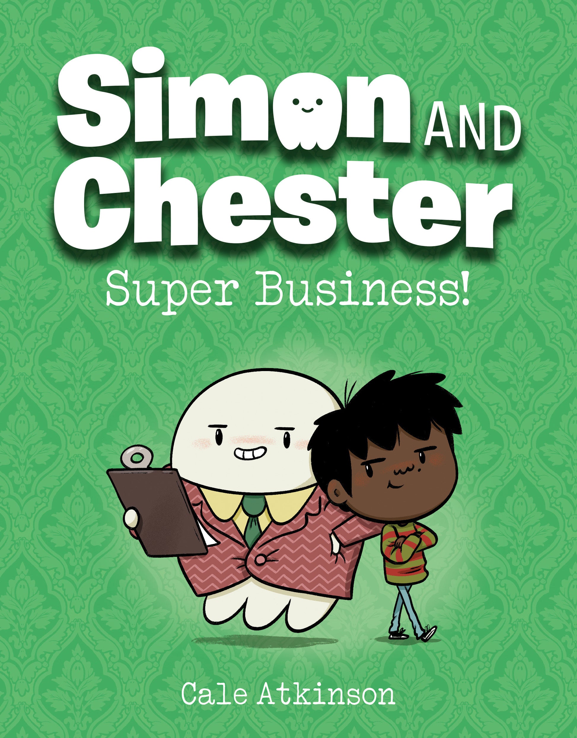 Super Business! (Simon and Chester Book #6) (Simon and Chester) (Book:6)