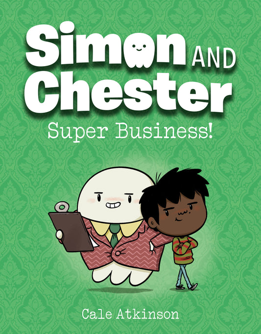 Super Business! (Simon and Chester Book #6) (Simon and Chester) (Book:6)