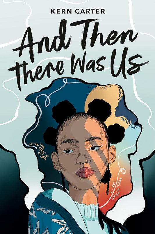 And Then There Was Us by Kern Carter
