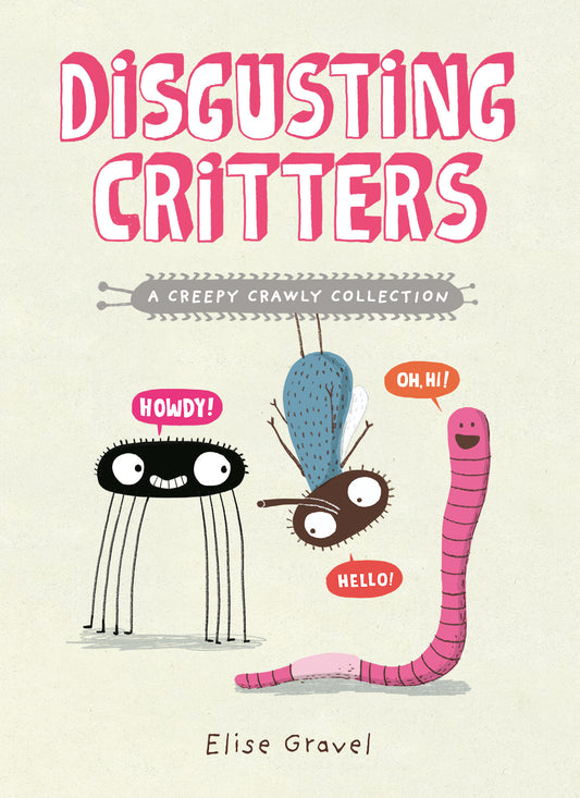 Disgusting Critters: A Creepy Crawly Collection (Disgusting Critters)
