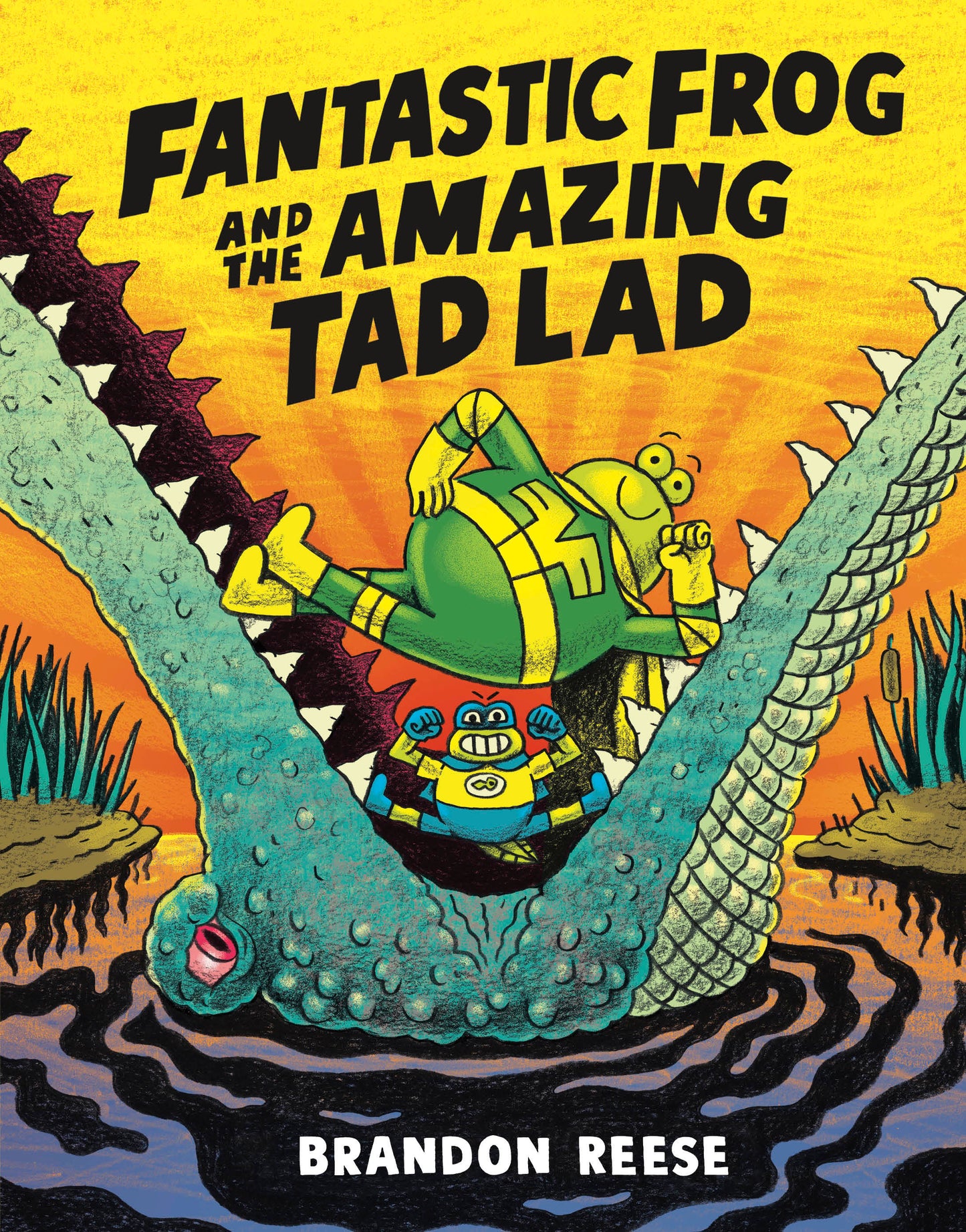 Fantastic Frog and the Amazing Tad Lad (Fantastic Frog and the Amazing Tad Lad) (Book:1)