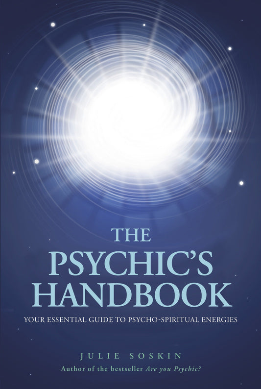 The Psychic's Handbook - Your Essential Guide to Psycho-spiritual Forces