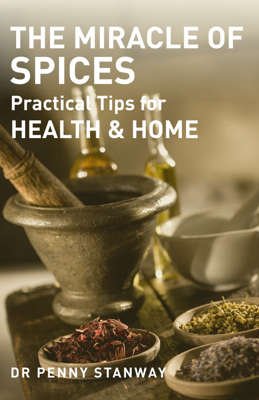 Miracle of Spices - Practical Tips for Health, Home and Beauty