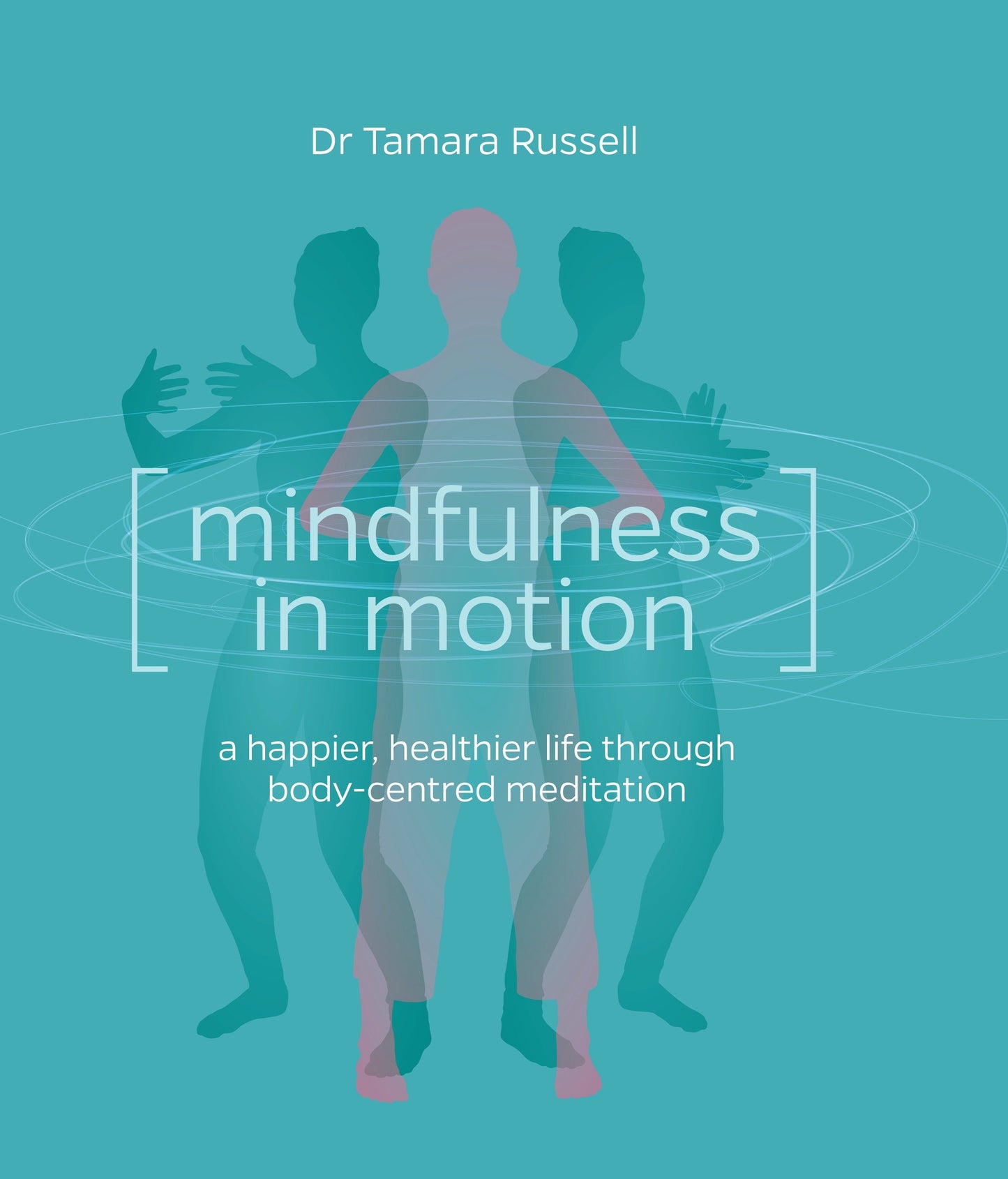 Mindfulness in Motion - Unlock the Secrets of Mindfulness in Motion