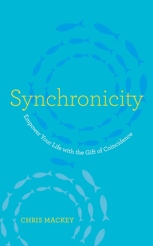 Synchronicity - Empower Your Life with the Gift of Coincidence