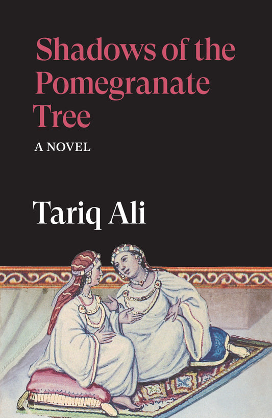 Shadows of the Pomegranate Tree (The Islam Quintet)