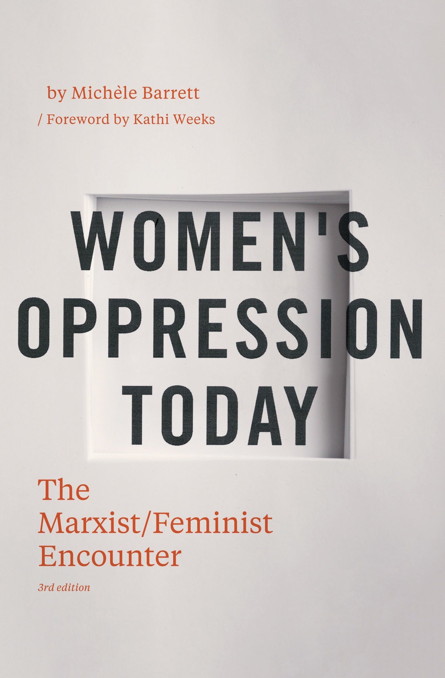 Women's Oppression Today - The Marxist/Feminist Encounter