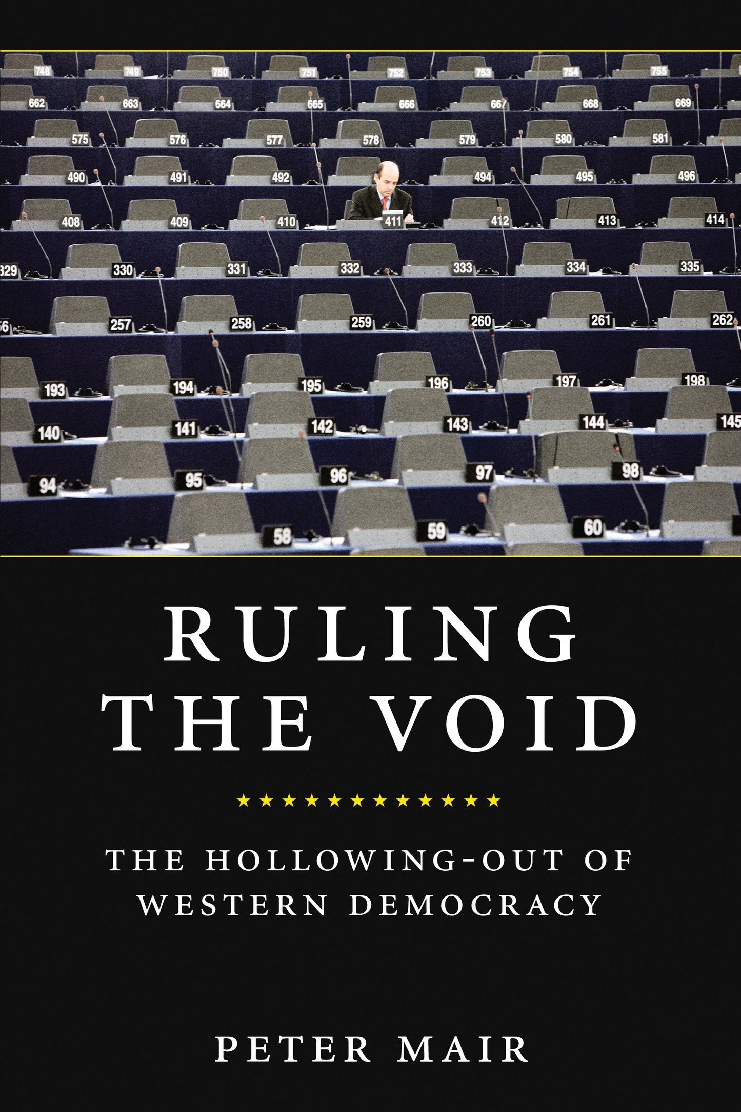 Ruling The Void - The Hollowing Of Western Democracy