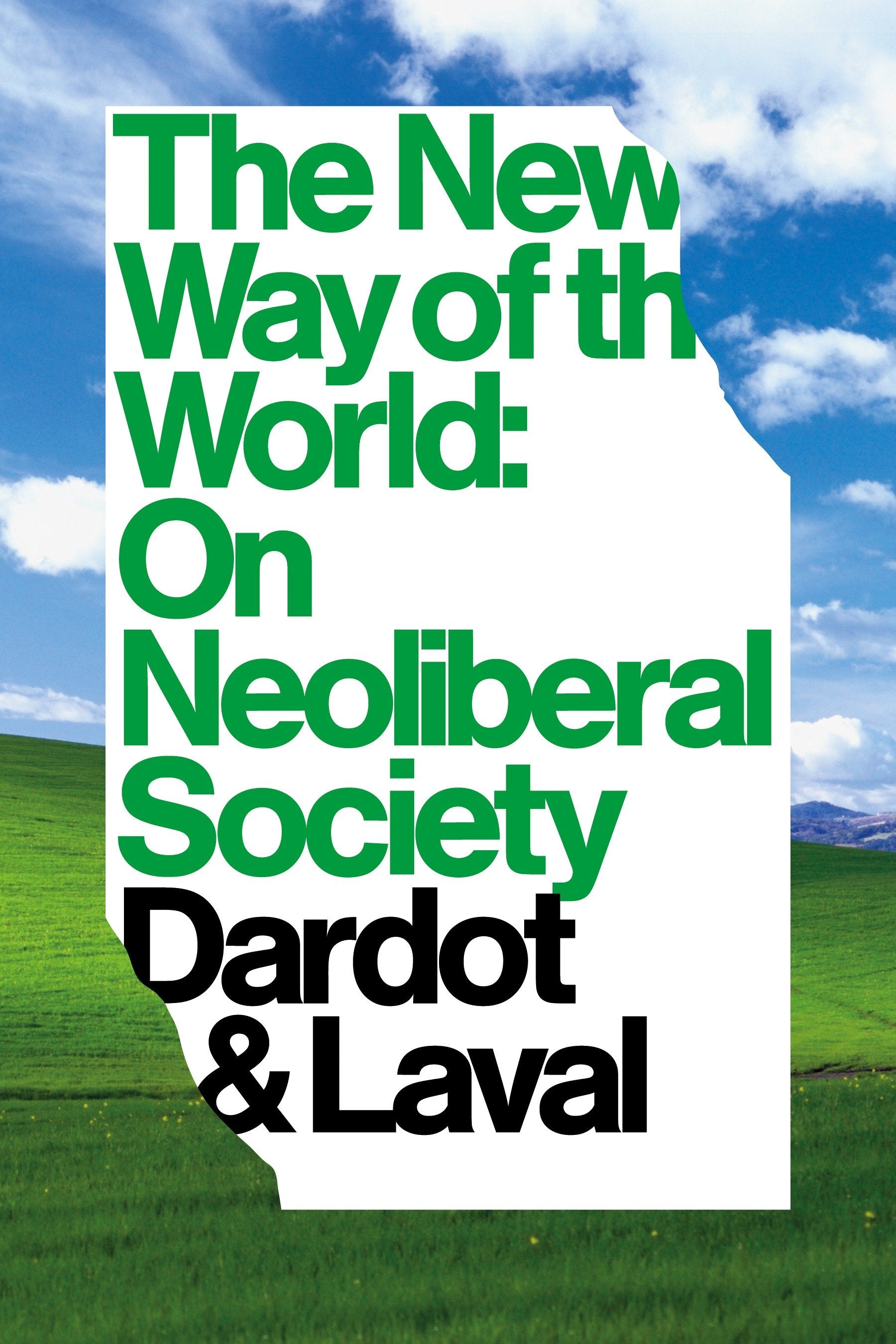 The New Way Of The World - On Neoliberal Society