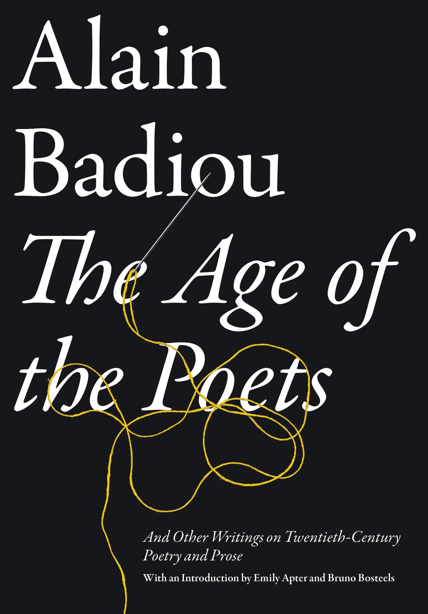 The Age of the Poets - And Other Writings on Twentieth-Century Poetry and Prose