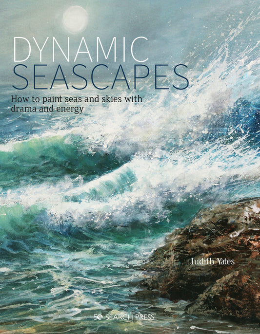 Dynamic Seascapes - How to paint seas and skies with drama and energy