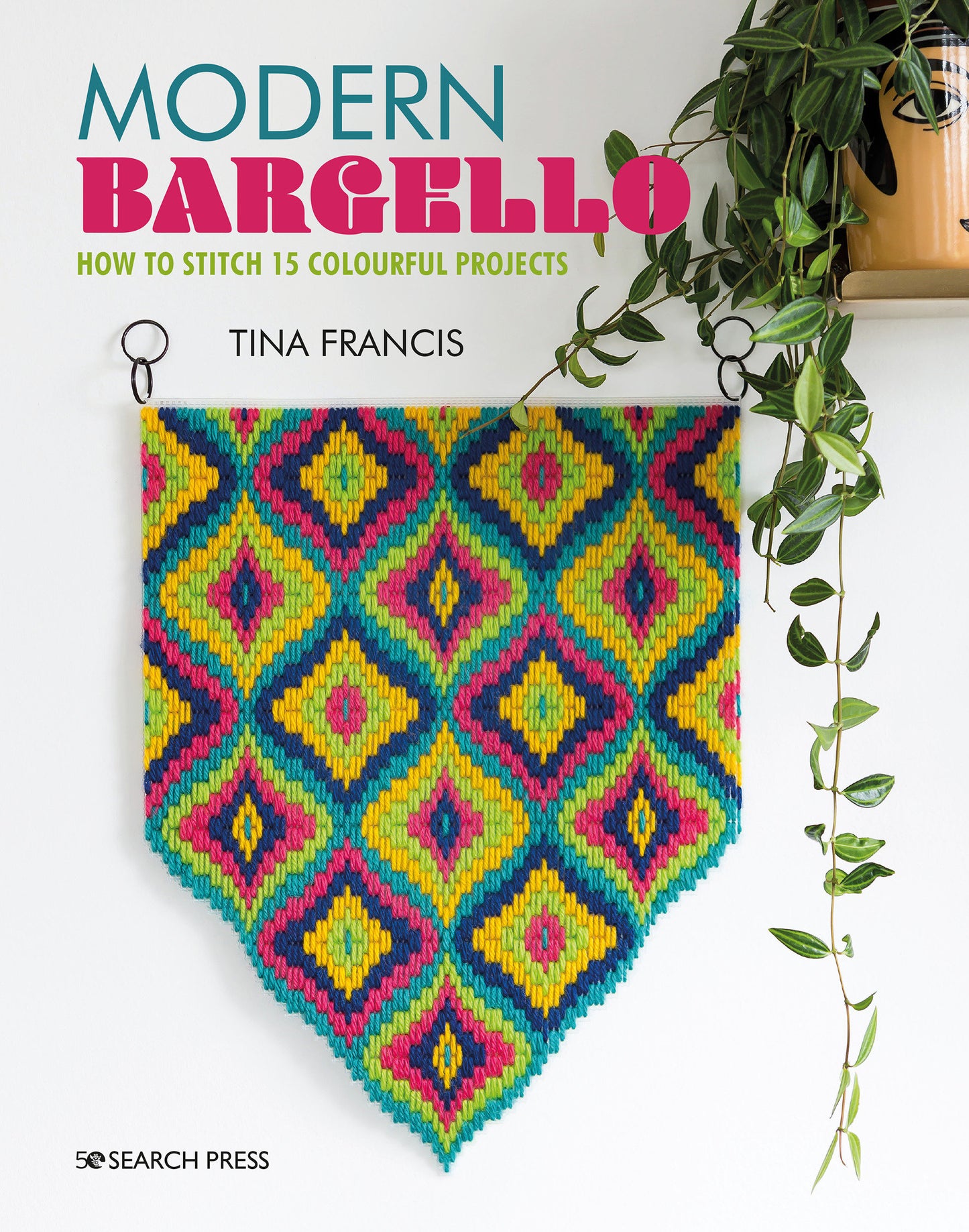 Modern Bargello - How to stitch 15 colourful projects