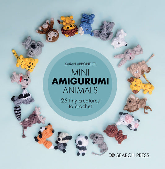 Mini Amigurumi Animals - 26 tiny creatures to crochet (Mini Amigurumi)