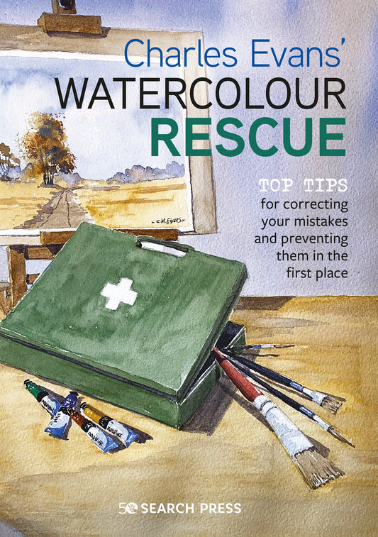 Charles Evans� Watercolour Rescue - Top tips for correcting your mistakes and preventing them in the first place