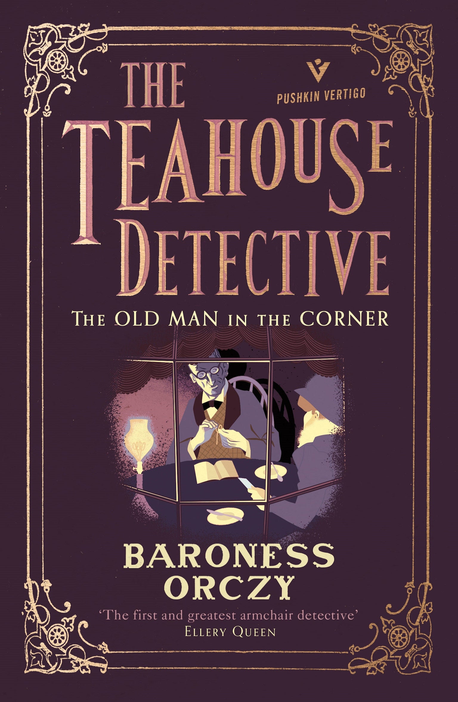 The Old Man in the Corner: The Teahouse Detective - Volume 1 (Pushkin Vertigo) (Book:26)