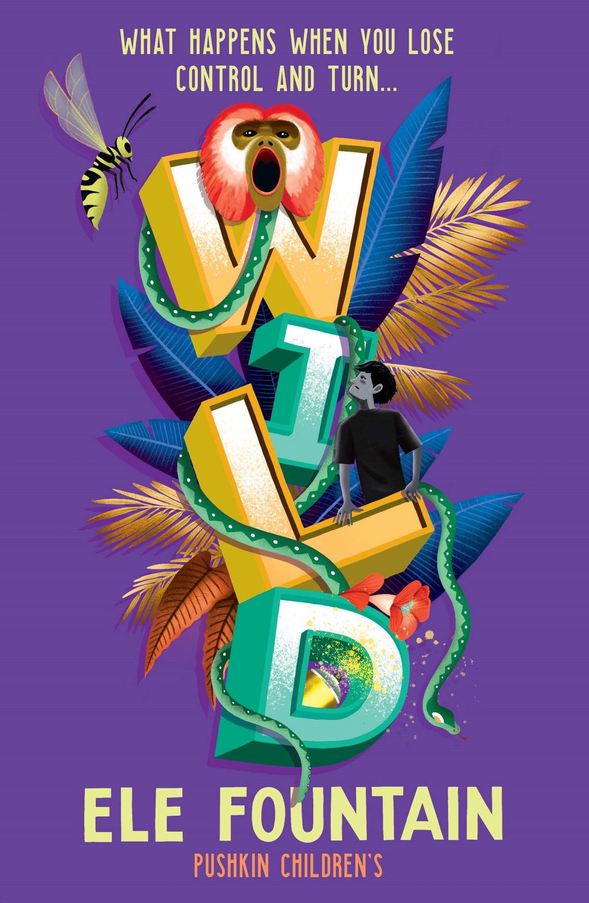 Wild - A gripping rainforest adventure from the multi award-winning author of Refugee 87