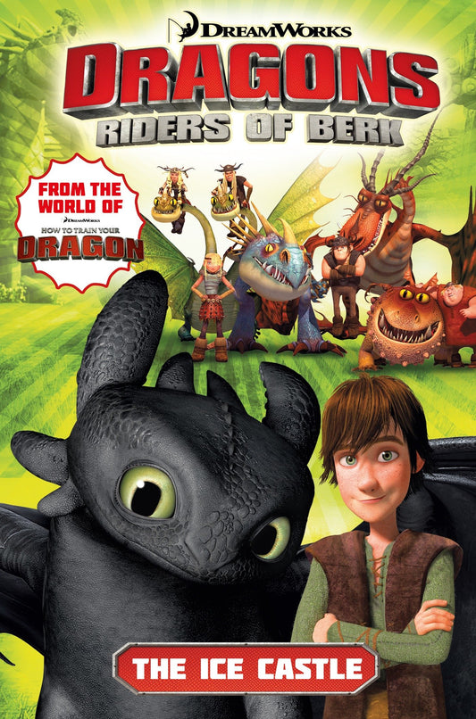 Dragons Riders of Berk: The Ice Castle (Riders of Berk)