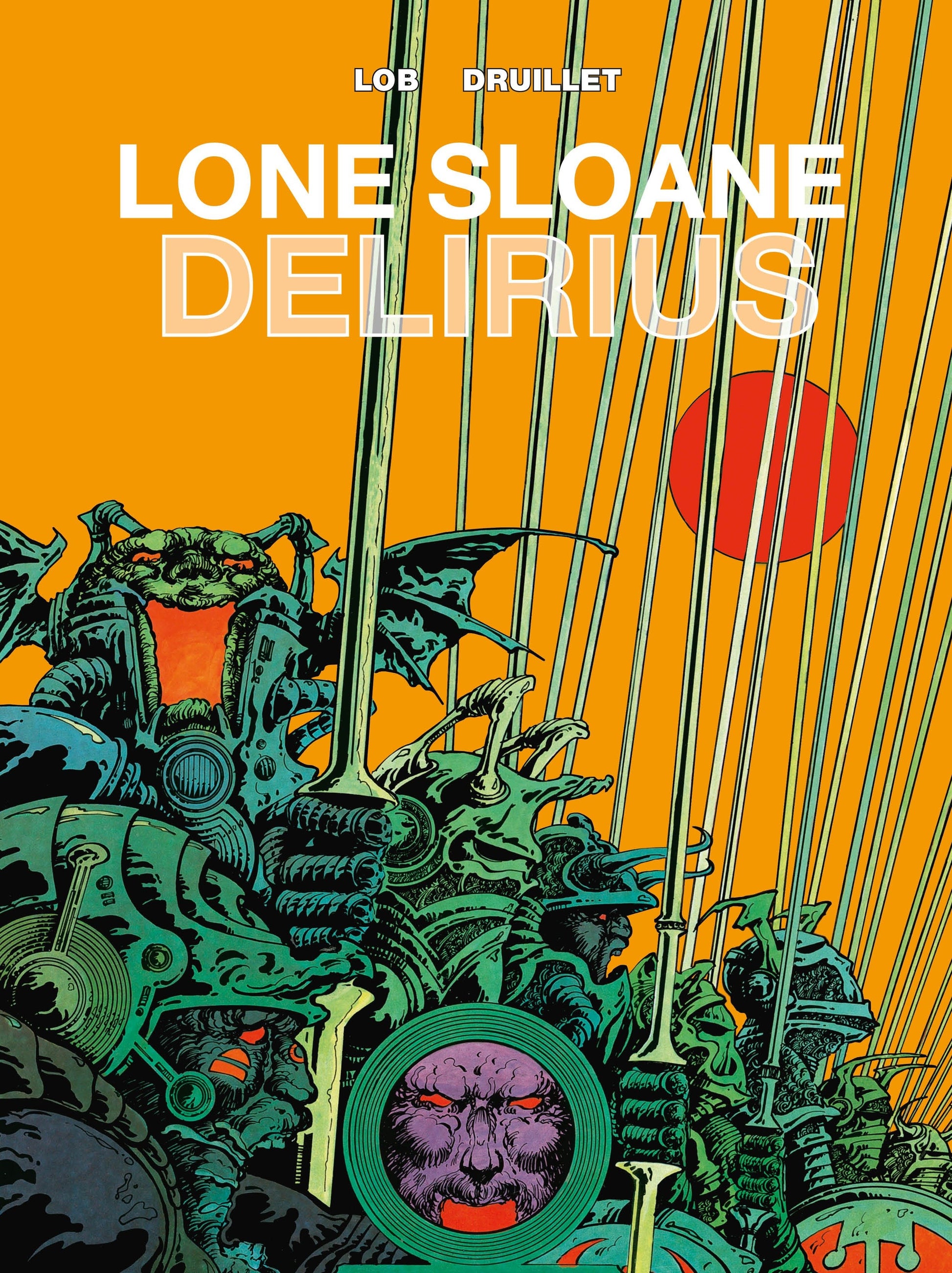 Lone Sloane: Delirius Vol. 1 (Lone Sloane) (Book:1)