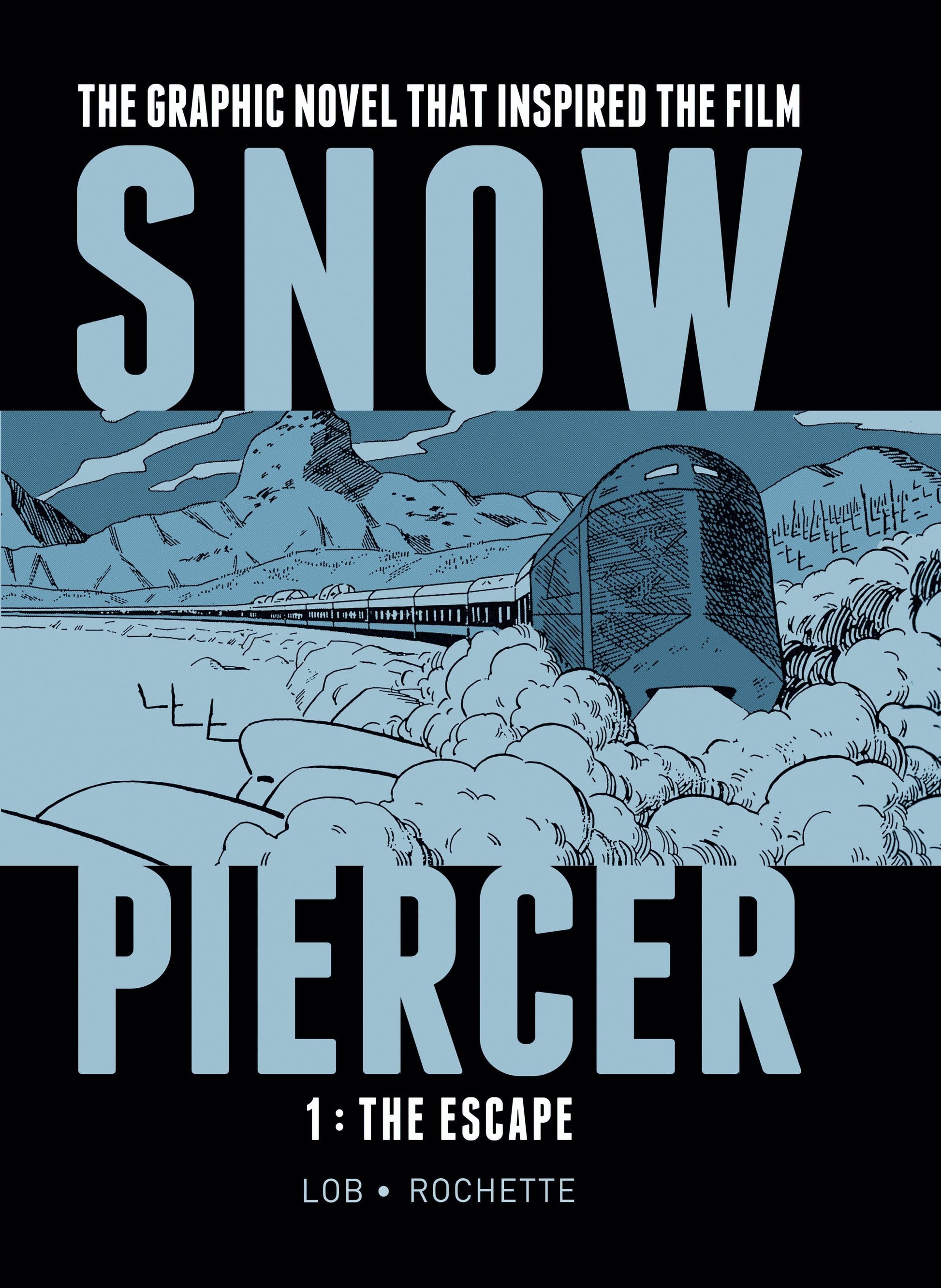 Snowpiercer Vol. 1: The Escape (SNOWPIERCER) (Book:1)