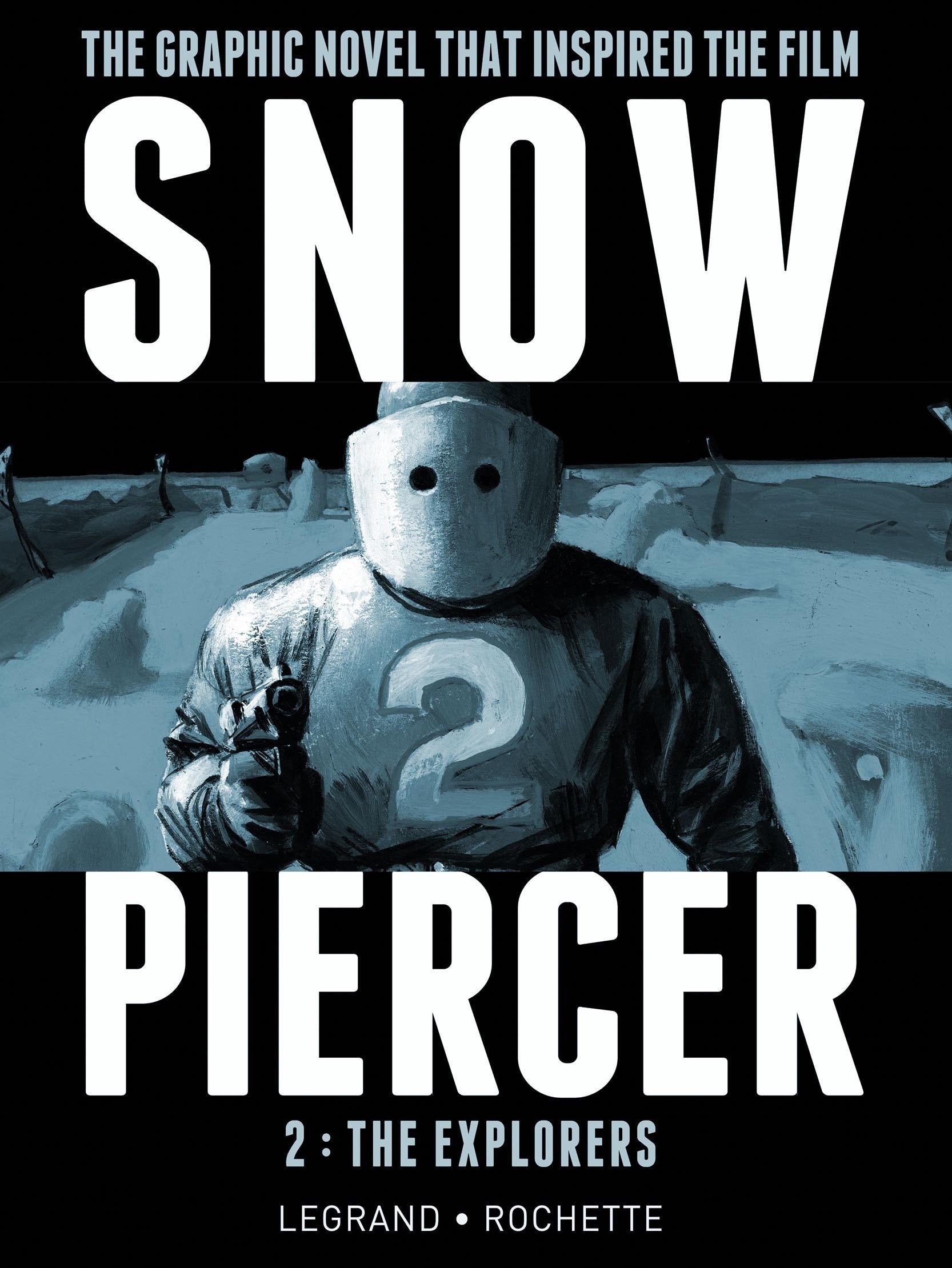 Snowpiercer Vol. 2: The Explorers (SNOWPIERCER) (Book:2)