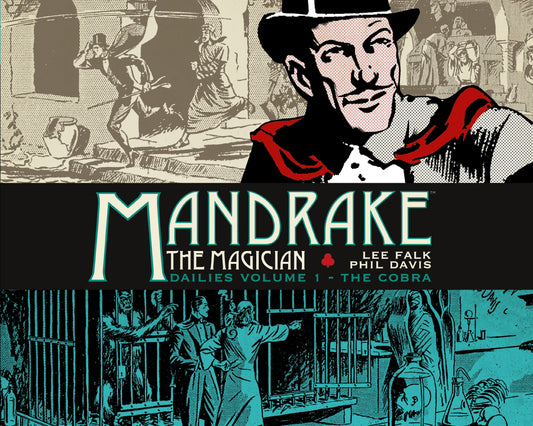 Mandrake the Magician: Dailies Vol. 1: The Cobra (MANDRAKE THE MAGICIAN) (Book:1)