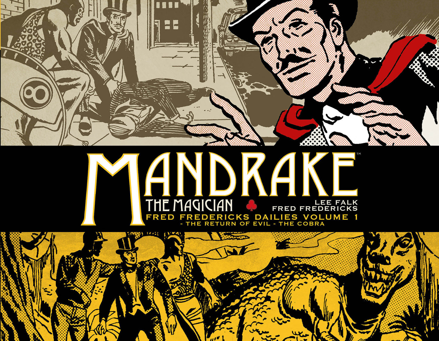 Mandrake the Magician: Fred Fredericks Dailies Vol.1: The Return Of Evil - The Cobra (MANDRAKE THE MAGICIAN) (Book:1)