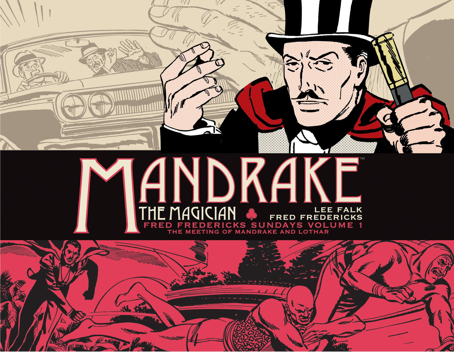 Mandrake the Magician: Fred Fredericks Sundays Vol. 1: The Meeting of Mandrake and Lothar (MANDRAKE THE MAGICIAN) (Book:1)
