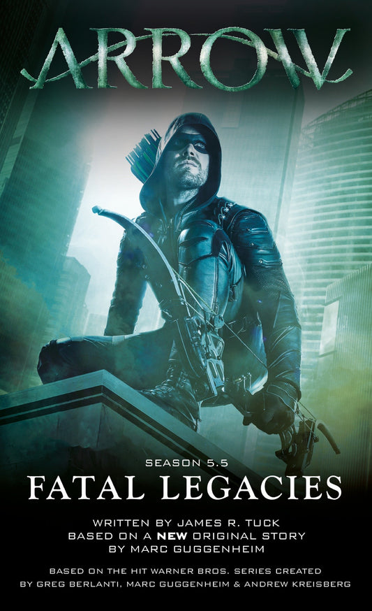 Arrow: Fatal Legacies (Arrow)