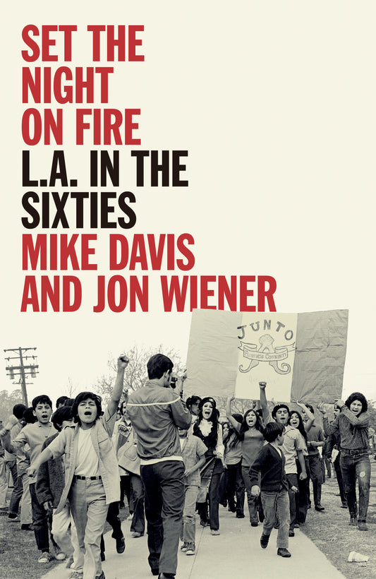 Set the Night on Fire - L.A. in the Sixties