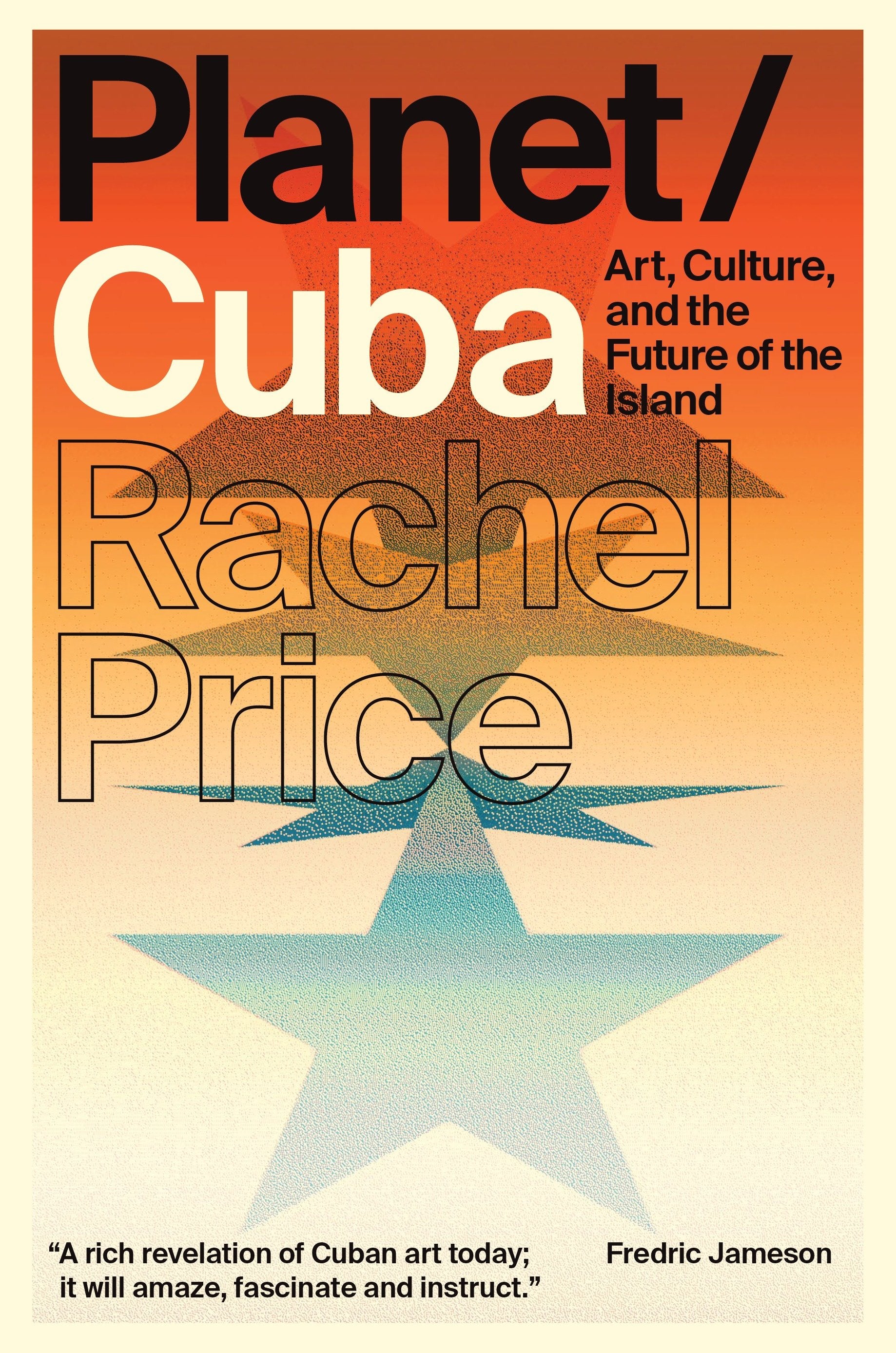 Planet/Cuba - Art, Culture, and the Future of the Island