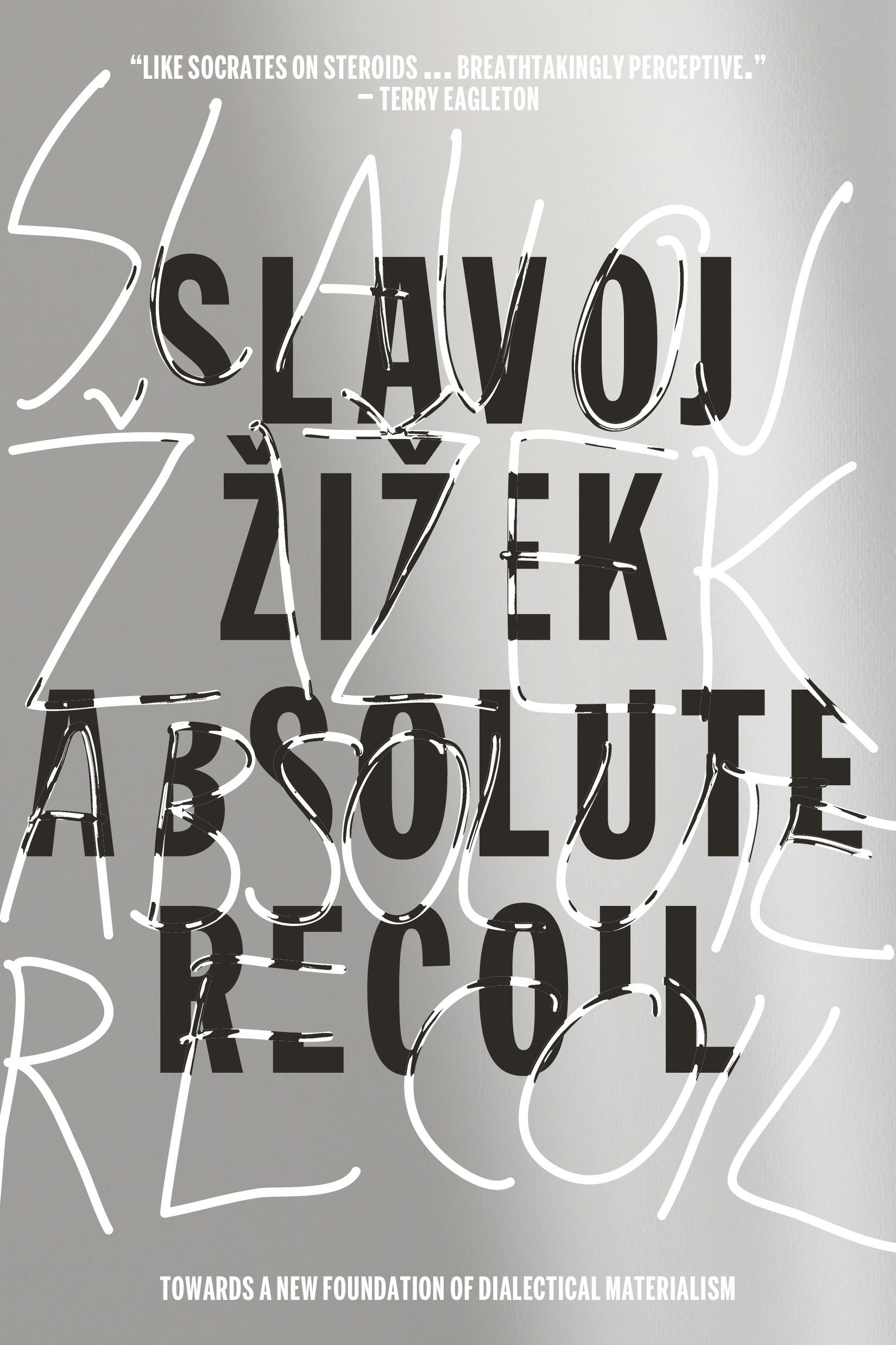 Absolute Recoil - Towards A New Foundation Of Dialectical Materialism