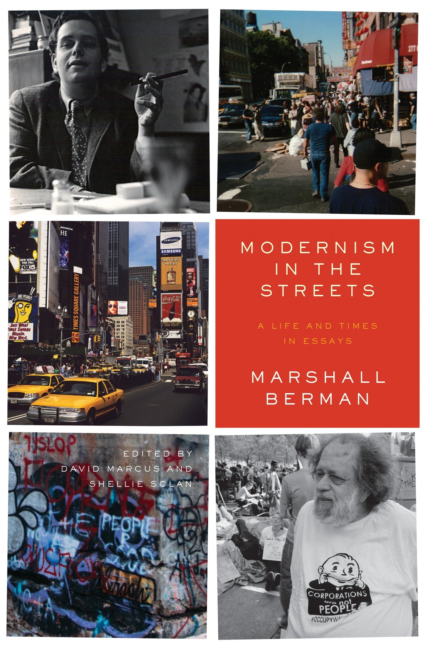 Modernism in the Streets - A Life and Times in Essays