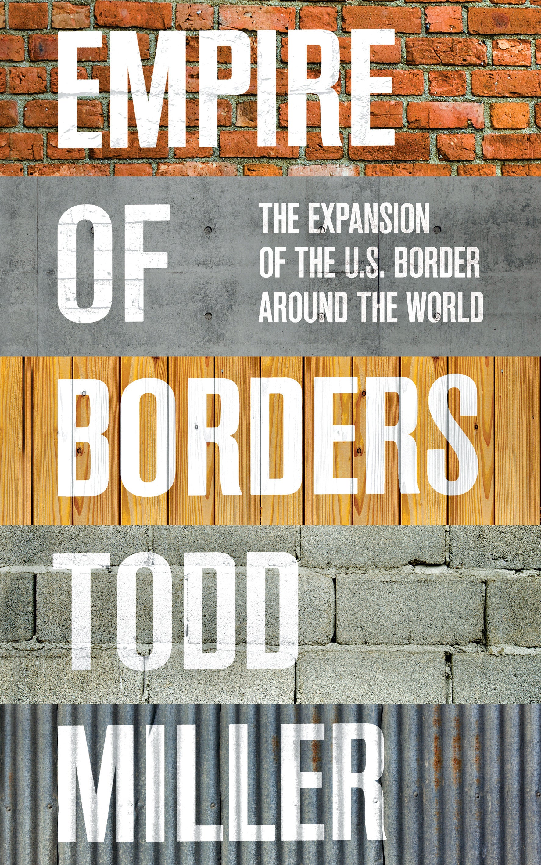 Empire of Borders - The Expansion of the US Border Around the World