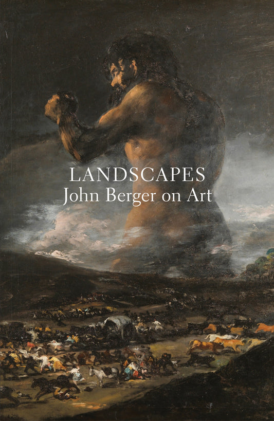 Landscapes - John Berger on Art