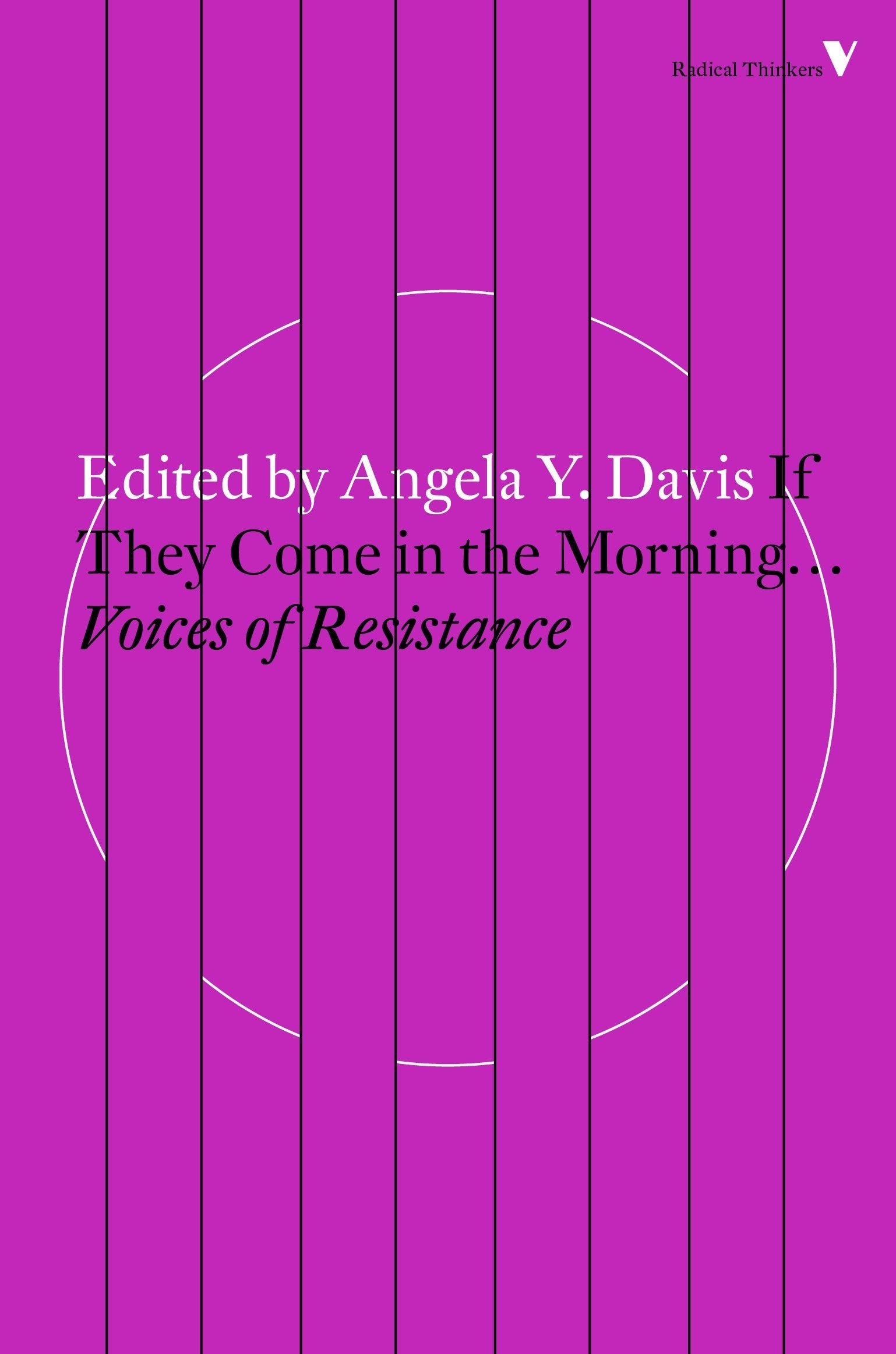 If They Come in the Morning... - Voices of Resistance (Radical Thinkers)