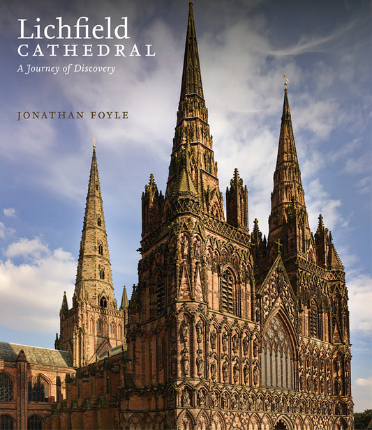 Lichfield Cathedral - A Journey of Discovery
