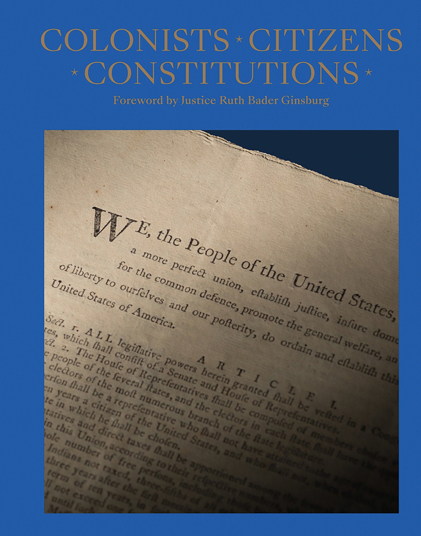 Colonists, Citizens, Constitutions - Creating the American Republic