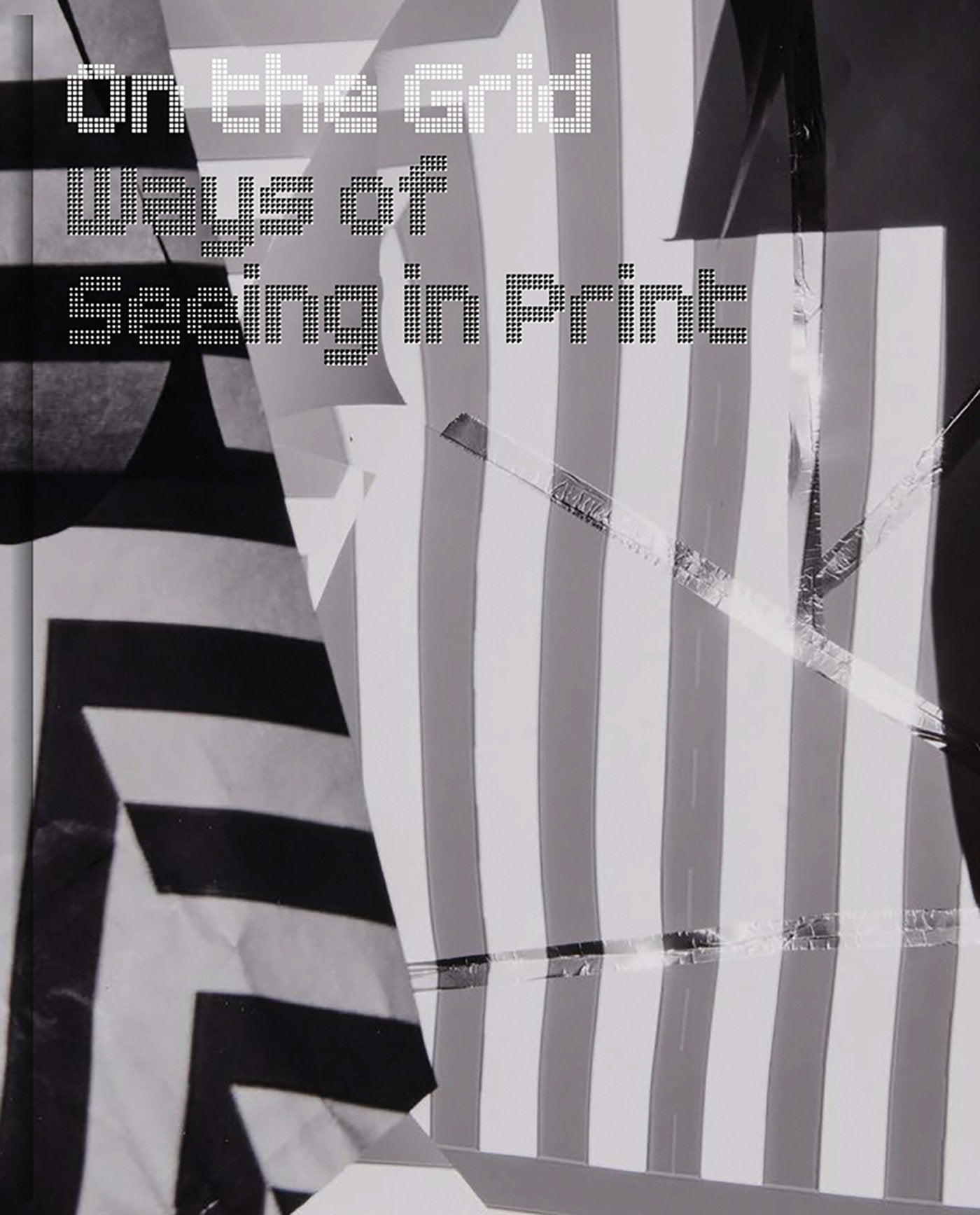 On the Grid - Ways of Seeing in Print