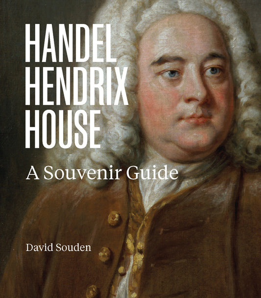 Handel Hendrix House - A Souvenir Guide