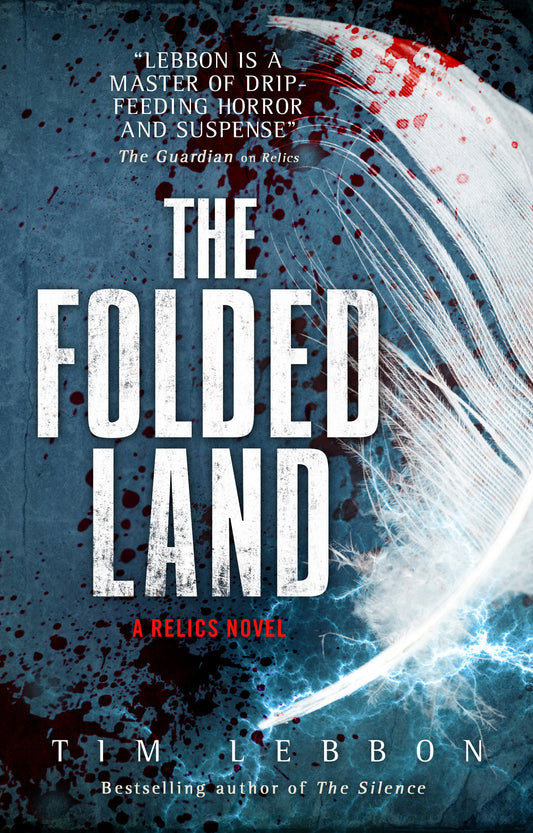 The Folded Land - A Relics Novel (Relics) (Book:2)